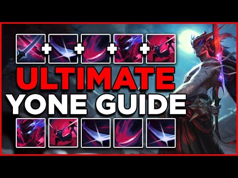 THE ULTIMATE YONE GUIDE | COMBOS, RUNES, BUILDS, ALL MATCHUPS