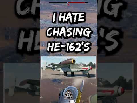 I HATE chasing HE-162's in War Thunder