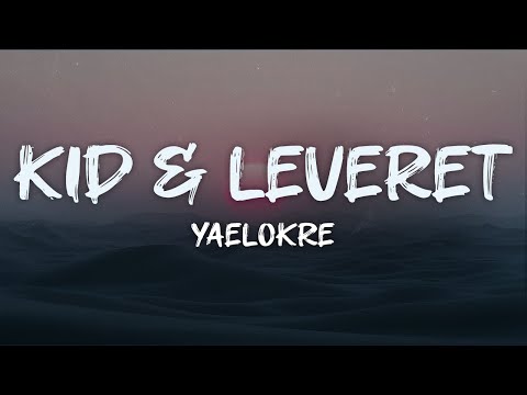 yaelokre - kid & leveret (lyrics)