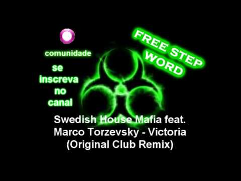Swedish House Mafia feat. Marco Torzevsky - Victoria (Original Club Remix)