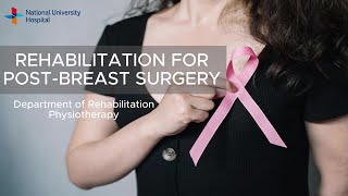 Rehabilitation for Post-breast Surgery | NUH Department of Rehabilitation (Physiotherapy)
