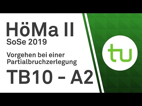 Vorgehen bei einer Partialbruchzerlegung – TU Dortmund, Höhere Mathematik II (BCI/BW/MLW)