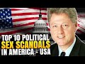 Top 10 Political Sex Scandals In America USA
