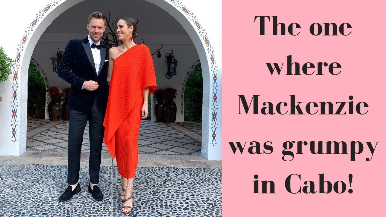 Vlog: The One Where Mackenzie Was Grumpy In Cabo!