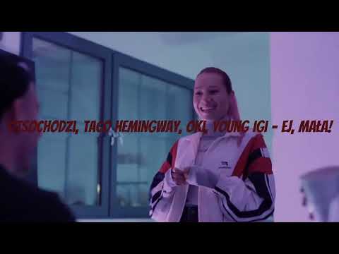 Otsochodzi, Taco Hemingway, OKI, Young Igi - Ej, Mała (Calm Blend)