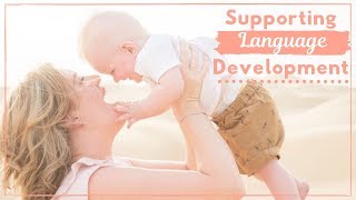 Supporting Language Development | Toddler Speech