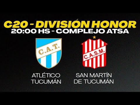 Apertura - C20 División Honor - Atlético Tucumán vs San Martín de Tucumán - Fecha 5