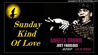 Angela Brown - Sunday Kind Of Love (Kostas A~171)
