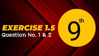 Download the video "Class 9 Math Exercise 1.5 Question 1 & 2 | Math 9 Chapter 1 Exercise 1.5 Q # 1| Class 5 Exercise 1.5"