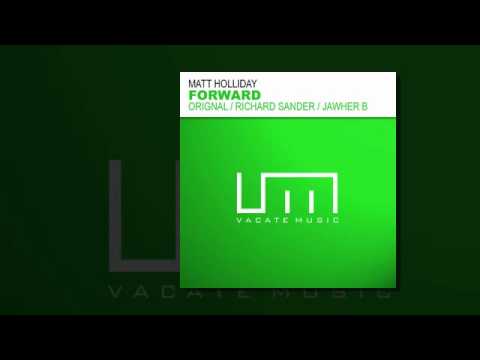 Matt Holliday - Forward (Jawher B's Carthage Remix) [Vacate Music]