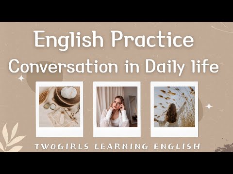 English Conversations Practice : Daily Life