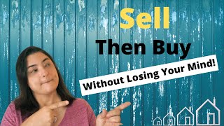 How to Sell Your Jacksonville Fl Home, then Buy Another One, without Going Crazy!