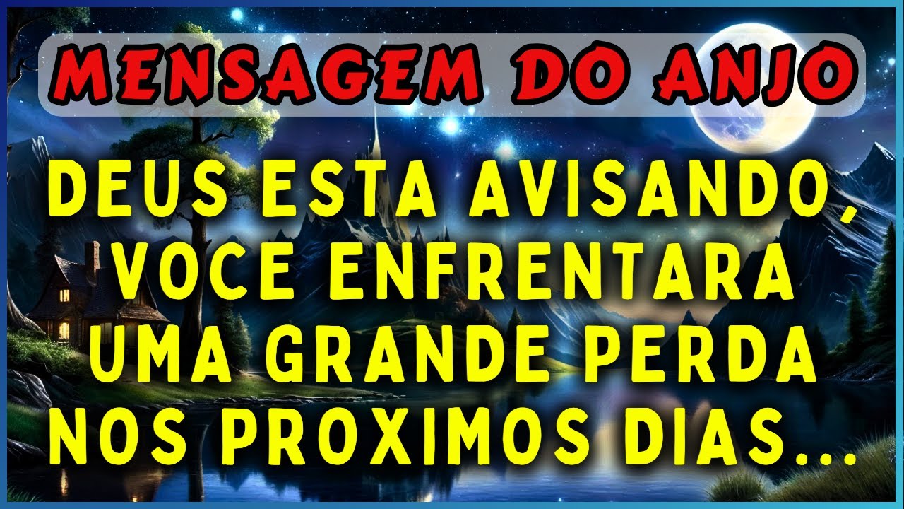 🔴DEUS ESTÁ AVISANDO, VOCÊ ENFRENTARÁ UMA GRANDE PERDA NOS PRÓXIMOS DIAS... | 💌MENSAGEM DOS ANJOS