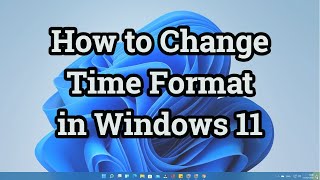How to Change Time Format in Windows 11 🔥 24Hr to 12Hr Format 🤔