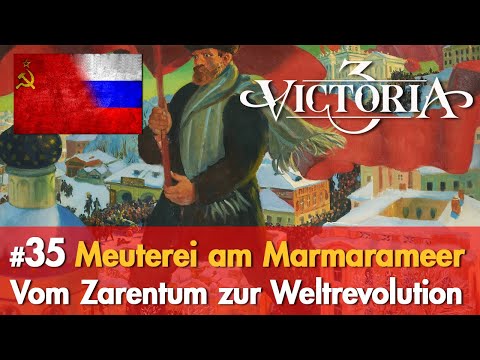 #35: Meuterei am Marmarameer ✦ Let's Play Victoria 3 ✦ Vom Zarentum zur Weltrevolution