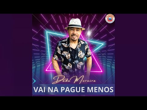 Dadá Moreira - Ta Doendo (Vai Na Pague Menos)