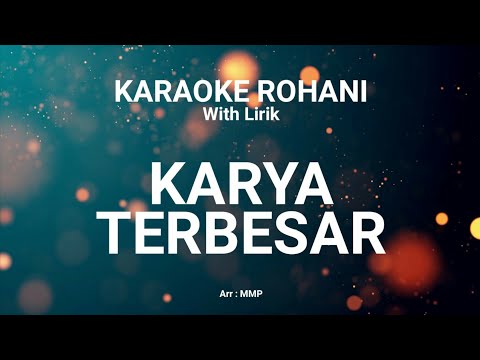 KARYA TERBESAR - KARAOKE ROHANI KRISTEN