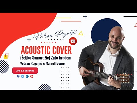 Vedran Roguljić & Marsell Benzon (guitar cover) - Zato kradem (Željko Samardžić)