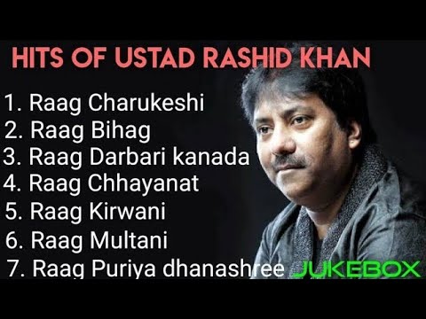 Raag by Ustad Rashid Khan | Jukebox | ragas by Rashid Khan.