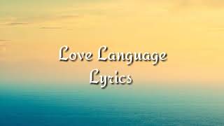 Kehlani - Love Language (Lyrics)