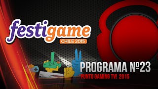 Punto.Gaming! TV S03E23 en VIVO - Especial Booth de EA en Festigame 2015