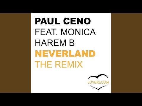 Neverland the Remix (Dany Lorence Remix) (feat. Monica Harem B)
