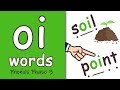 Oi Words Phonics Phase 3