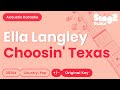Ella Langley Choosin Texas Acoustic Karaoke