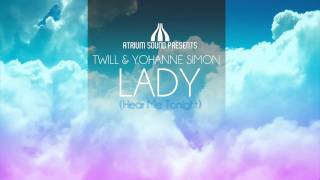 Twill and Yohanne Simon - Lady (Hear Me tonight) (Teaser)