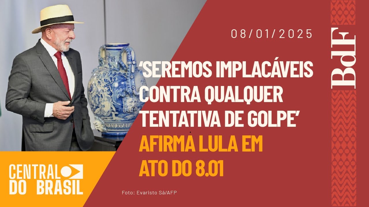 'Seremos implacáveis contra qualquer tentativa de golpe' afirma Lula | Central do Brasil