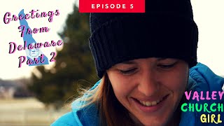 Greetings from Delaware Part 2