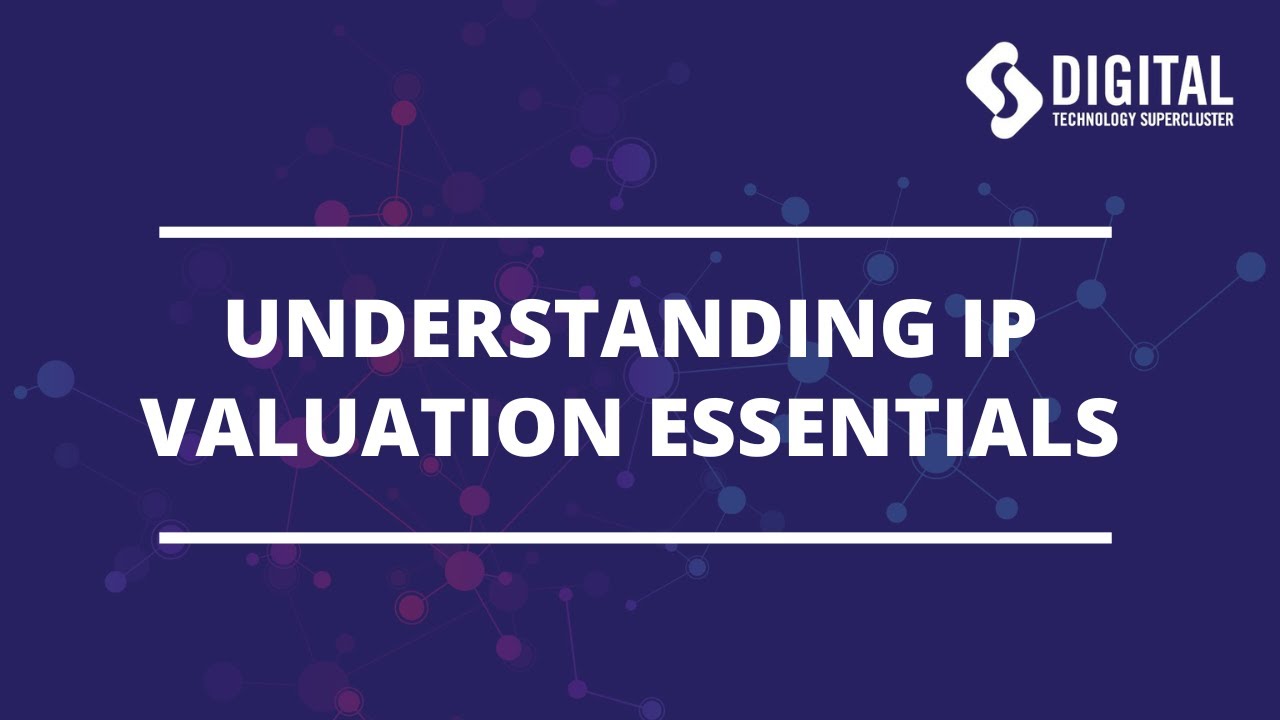 Understanding IP Valuation Essentials