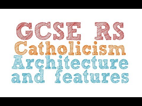 GCSE RE Catholic Christianity - Church Architecture | By MrMcMillanREvis
