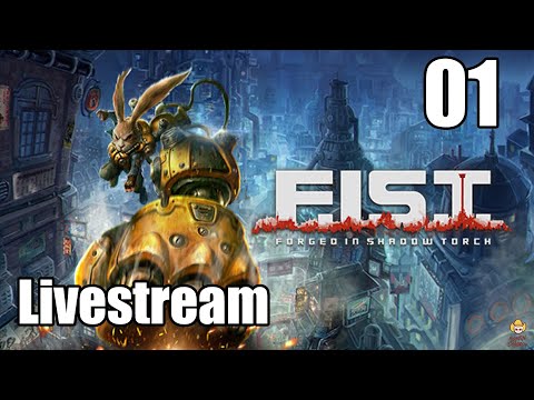 F.I.S.T.: Forged In Shadow Torch - Livestream Part 1