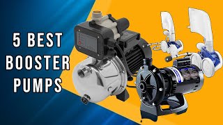 5 Best Booster Pumps for 2025