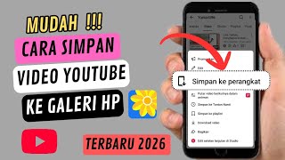 Download lagu Cara download video YouTube langsung tersimpan ke Gallery Hp - Terbaru 2026  mp3