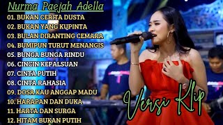 Download lagu NURMA PAEJAH ADELLA FULL ALBUM PILIHAN 'BUKAN CERITA DUSTA' VERSI VIDIO KLIP! mp3
