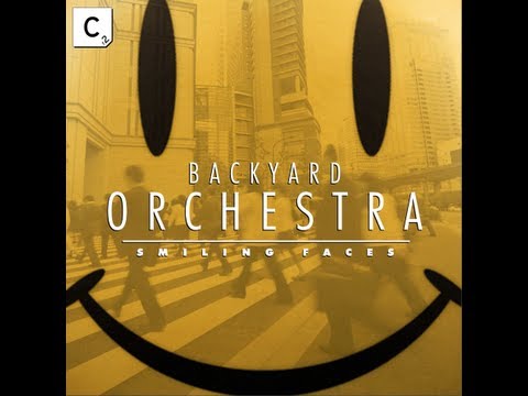 Backyard Orchestra - Smiling Faces (Dirty Secretz Remix)