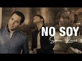 SANLUIS - NO SOY (VIDEO OFICIAL) 