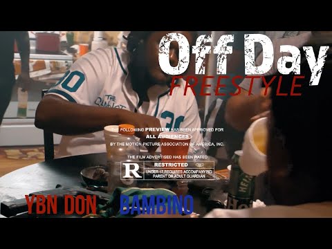 YBN DON x BAMBINO - Off Day FREESTYLE | Shot By MAD La Familia