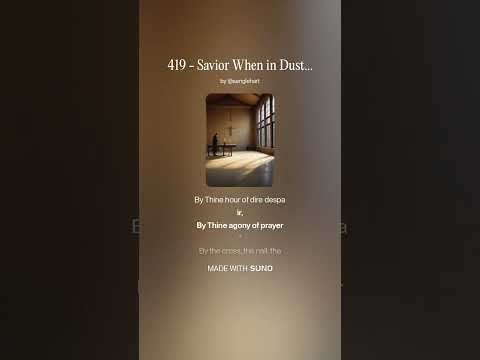 Savior When In Dust To Thee - Misc Praise Songs