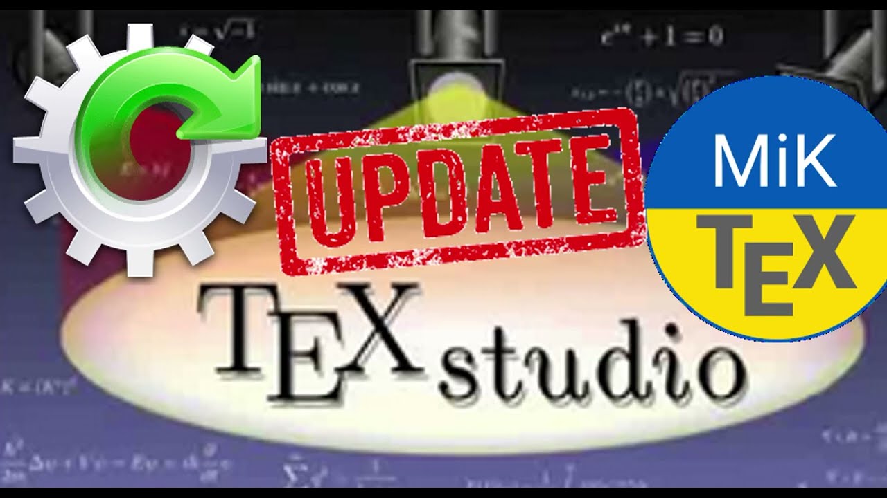 How to update TexStudio installtion and MiKTex packages