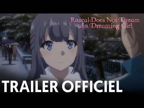 Rascal Does Not Dream of a Dreaming Girl - Bande Annonce VOST