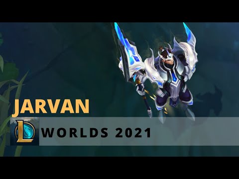 Worlds 2021 Jarvan - League of Legends