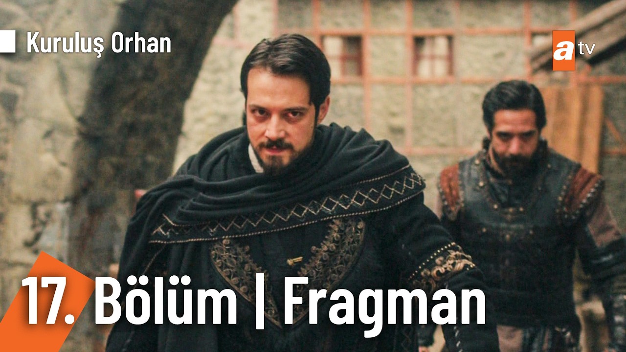 Kuruluş Orhan 17. Bölüm Fragman | "Tahtı alana kadar savaşacağız!" @KurulusOrhanatv
