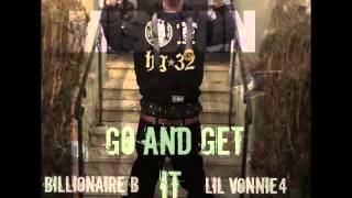 Billionaire B ft. Lil Vonnie4 : &quot; Go And Get It &quot; PUHDCLICK
