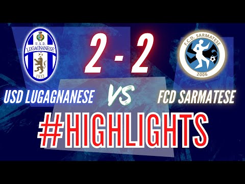 USD LUGAGNANESE - FCD SARMATESE 2-2 — HIGHLIGHTS 12ª GIORNATA 27 NOVEMBRE 2022