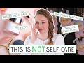 10 TOXIC Self Care Trends I Don T Buy Or Do