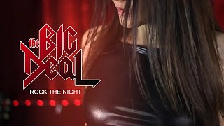The Big Deal - &quot;Rock The Night&quot; (Europe Cover) - Official Music Video