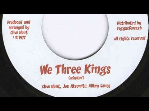 Clive Hunt, Joe Aksumite, Mikey Laing  - We Three Kings (YouDub Sélection)